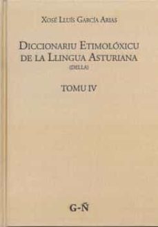 Lista de libros electrónicos descargables gratis DICCIONARIU ETIMOLOXICU DE LA LLINGUA ASTURIANA
         (edición en gallego) (Literatura española) 9788418482045 de XOSE LLUIS GARCIA ARIAS PDF ePub