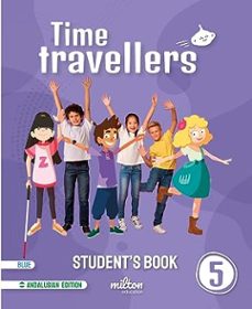 Ebooks gratis en psp para descargar TIME TRAVELLERS 5 BLUE STUDENT S BOOK ENGLISH 5 PRIMARIA (AND)
				 (edición en inglés) de  iBook FB2 DJVU 9788419364845