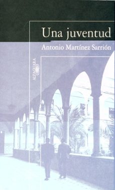 Descargar gratis kindle ebooks pc UNA JUVENTUD: MEMORIAS II de ANTONIO MARTINEZ SARRION
