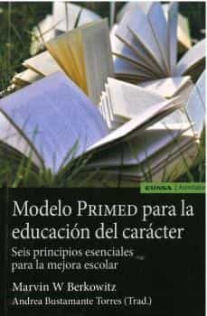 Libros descargables en línea MODELO PRIMED PARA LA EDUCACION DEL CARACTER 9788431337445 de MARVIN W. BERKOWITZ (Literatura española)