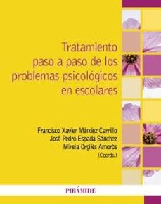 TRATAMIENTO PASO A PASO DE LOS PROBLEMAS PSICOLÓGICOS EN ESCOLARE S