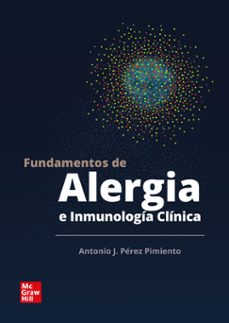Descarga de libros de Android gratis en pdf. FUNDAMENTOS DE ALERGIA E INMUNOLOGÍA CLÍNICA de ANTONIO J. PÉREZ PIMIENTO (Spanish Edition) 9788448619145 iBook