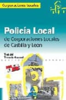 Portada de POLICIA LOCAL DE CASTILLA Y LEON. TEST DEL TEMARIO GENERAL