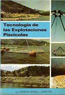 Portada de TECNOLOGIA DE LAS EXPLOTACIONES PISCICOLAS