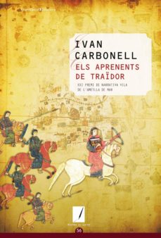 Descargar libros electrónicos en formato epub ELS APRENENTS DE TRAÏDOR de IVAN CARBONELL IGLESIAS (Literatura española) 9788490341445 ePub MOBI