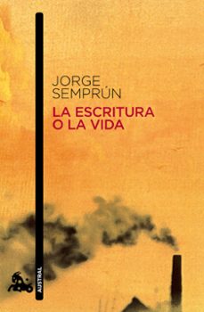 Libros electrónicos para descargar LA ESCRITURA O LA VIDA (Spanish Edition) FB2 DJVU PDF 9788490660645 de JORGE SEMPRUN