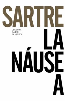 Descarga de libros de texto gratis LA NAUSEA (ED. 50 ANIVERSARIO) 9788491043645 en español de JEAN PAUL SARTRE