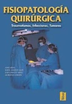 Ebook pdf italiano descargar FISIOPATOLOGIA QUIRURGICA: TRAUMATISMOS, INFECCIONES, TUMORES