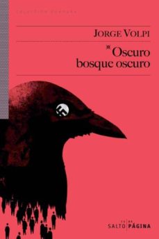 Descargar libro en pdf gratis OSCURO BOSQUE OSCURO de JORGE VOLPI