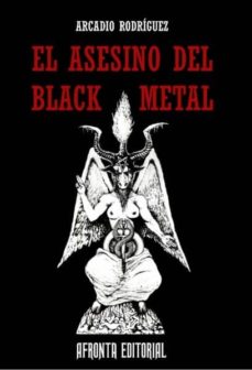 Descargando audiolibros para encender el toque EL ASESINO DEL BLACK METAL in Spanish RTF CHM de ARCADIO RODRIGUEZ 9788494258145