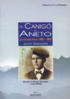 Libros en formato epub gratis DEL CANIGO AL ANETO: LAS EXCURSIONES DE 1882 Y 1883  9788497430845 de JACINT VERDAGUER