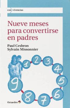 Libros de texto electrónicos para descarga gratuita. NUEVE MESES PARA CONVERTIRSE EN PADRES (Literatura española) 9788499215945  de PAUL CESBRON