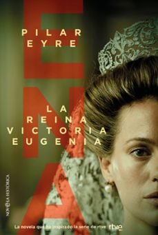 Portada de ENA, LA REINA VICTORIA EUGENIA