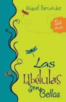 Portada de LAS LIBELULAS SON BELLAS