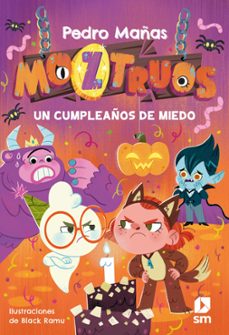 Portada de MOZTRUOS 6: UN CUMPLEAÑOS DE MIEDO (EBOOK)