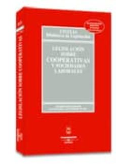 Portada de LEGISLACION SOBRE COOPERATIVAS Y SOCIEDADES LABORALES (11ª ED. 20 03)
