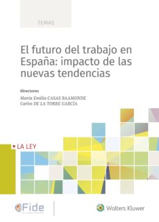 Portada de EL FUTURO DEL TRABAJO EN ESPAÑA: IMPACTO DE LAS NUEVAS TENDENCIAS
