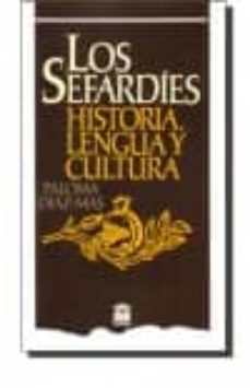 Portada de LOS SEFARDIES: HISTORIA, LENGUA Y CULTURA (4ª ED.)