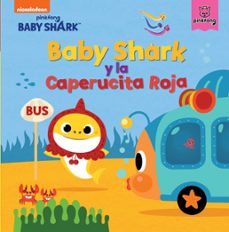 Portada de BABY SHARK Y LA CAPERUCITA ROJA (BABY SHARK)
