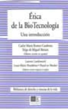 Portada de ETICA DE LA BIO TECNOLOGIA: UNA INTRODUCCION