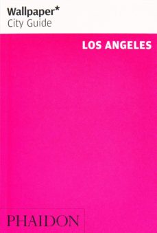 Descargas de libros electrónicos gratis. WALLPAPER CITY GUIDE LOS ANGELES 2020 9780714879055 en español de  