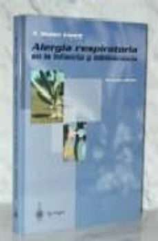 Descargas gratuitas de libros electrónicos en inglés ALERGIA RESPIRATORIA EN LA INFANCIA Y ADOLESCENCIA de F. MUÑOZ LOPEZ PDF RTF ePub (Spanish Edition)