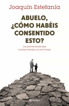 Descargar ABUELO, ¿COMO HABEIS CONSENTIDO ESTO? gratis pdf - leer online