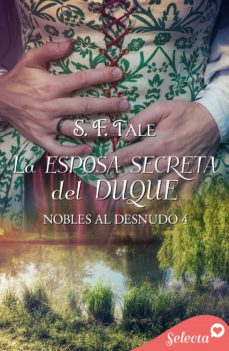 Portada de LA ESPOSA SECRETA DEL DUQUE (NOBLES AL DESNUDO 4) (EBOOK)