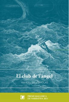 Descargar audio libros en francés gratis EL CLUB DE L ANGEL (Spanish Edition) de MANUEL BRUGAROLAS 9788412373455