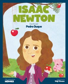 Portada de ISAAC NEWTON (MIS PEQUEÑOS HEROES)