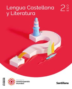 Descargas ebook pdf gratis LENGUA Y LITERATURA 2º ESO CONSTRUYENDO MUNDOS ED 2023 9788414407455 in Spanish