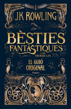 Amazon kindle book descargas gratuitas BÈSTIES FANTASTIQUES I ON TROBAR-LES. EL GUIÓ ORIGINAL 9788416367955 (Spanish Edition)