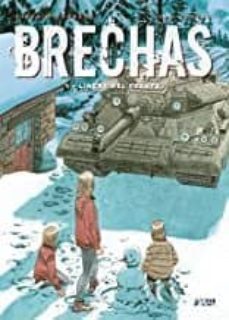 Se descarga libros BRECHAS (VOL. 1): LINEAS DEL FRENTE (Spanish Edition) PDB CHM de SYLVAIN RUNBERG, JOAN URGELL