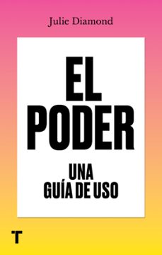 Ebooks descargar gratis epub EL PODER. UNA GUÍA DE USO 9788418895555 iBook PDB de JULIE DIAMOND (Literatura española)