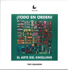 ¡TODO EN ORDEN! EL ARTE DEL KNOLLING