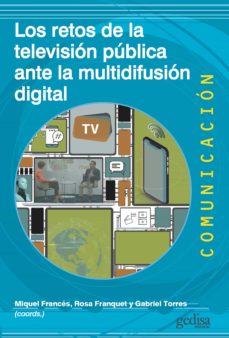 Descargar libro ahora LOS RETOS DE LA TELEVISION PUBLICA ANTE LA MULTIDIFUSIÓN DIGITAL RTF CHM PDF (Spanish Edition) 9788418914355