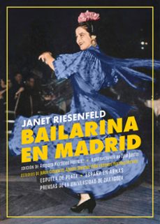 La mejor descarga de audiolibros gratis BAILARINA EN MADRID (Literatura española) 9788419877055 ePub iBook PDF de JANET RIESENFELD
