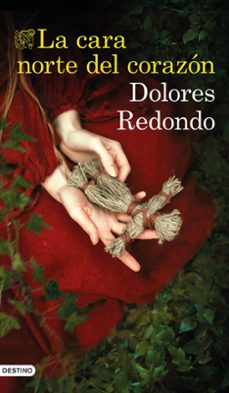 Descarga gratuita de libro en español. LA CARA NORTE DEL CORAZON de DOLORES REDONDO in Spanish 9788423356355 MOBI DJVU PDF