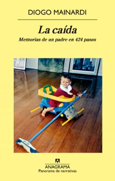 Descargas gratuitas de google books LA CAIDA: MEMORIAS DE UN PADRE EN 424 PASOS 9788433979155