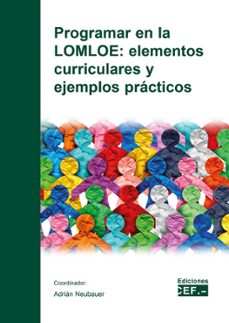 Marcador móvil descargar burbuja PROGRAMAR EN LA LOMLOE: ELEMENTOS CURRICULARES Y EJEMPLOS PRÁCTICOS de ADRIAN NEUBAUER 9788445445655