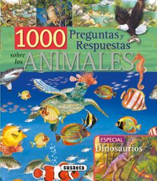 1000 PREGUNTAS Y RESPUESTAS SOBRE LOS ANIMALES | VV.AA ...