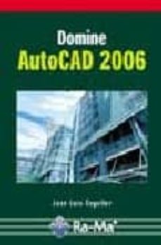 Servicios gratuitos de descarga de libros web. DOMINE AUTOCAD 2006 de JOSE LUIS COGOLLOR GOMEZ