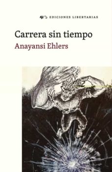Libera descargas de libros electrónicos. CARRERA SIN TIEMPO de ANAYANSI EHLERS (Spanish Edition) 