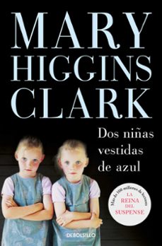 DOS NIÑAS VESTIDAS DE AZUL | MARY HIGGINS CLARK | Comprar libro ...
