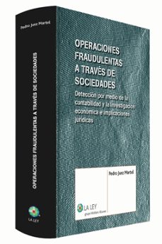 Descargar OPERACIONES FRAUDULENTAS A TRAVES DE SOCIEDADES: DETECCION POR ME DIO DE LA CONTABILIDAD Y LA INVESTIGACION ECONOMICA E IMPLICACIONES JURIDICAS gratis pdf - leer online