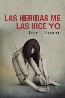 Ebook descargable gratis (I.B.D.) LAS HERIDAS ME LAS HICE YO (Spanish Edition)