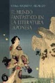 Descargar MUNDO FANTASTICO EN LA LITERATURA JAPONESA gratis pdf - leer online