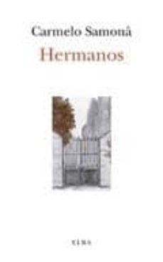 Descargar libros alemanes kindle HERMANOS 9788494796555 (Literatura española)  de CARMELO SAMONA