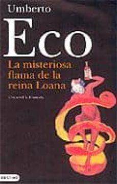 Descarga libros gratis en ingles. LA MISTERIOSA FLAMA DE LA REINA LOANA 9788497100755 (Literatura española)