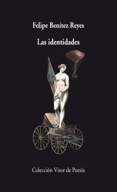 Libros descargables gratis para pc LAS IDENTIDADES 9788498958355 iBook ePub de FELIPE BENITEZ REYES en español